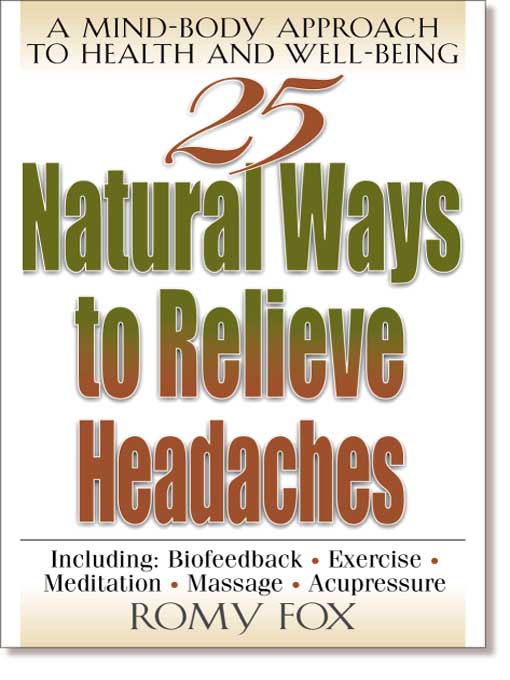 Title details for 25 Natural Ways to Relieve Headaches by Romy Fox - Available
